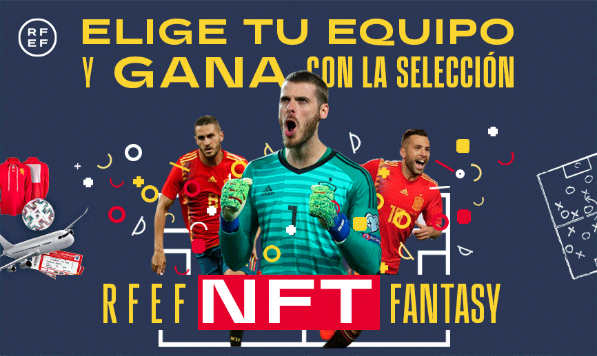 ¡Disfruta jugando con la Selección al RFEF NFT Fantasy!