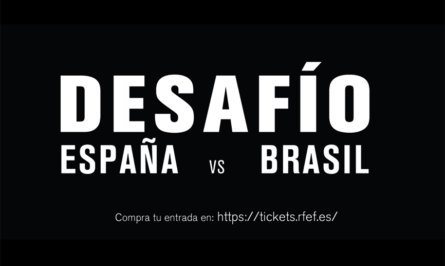 Desafío España - Brasil