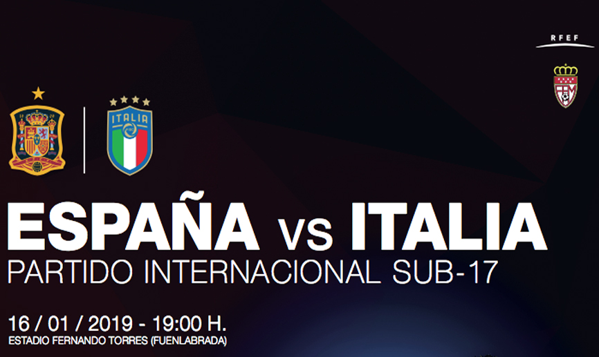 Cartel del España-Italia Sub-17 que se disputará en Fuenlabrada