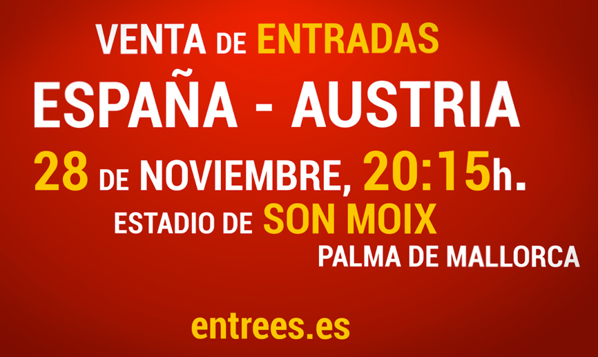 Entradas España - Austria