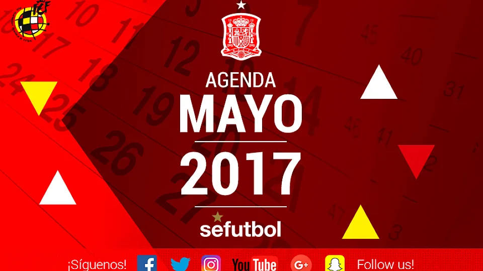 Las Selecciones de España afrontan un apasionante mes de mayo