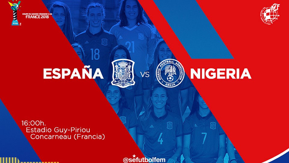 España se enfrenta a Nigeria en cuartos de final de la Copa del Mundo Sub-20 femenina