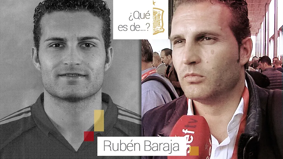 Qué es de... Rubén Baraja