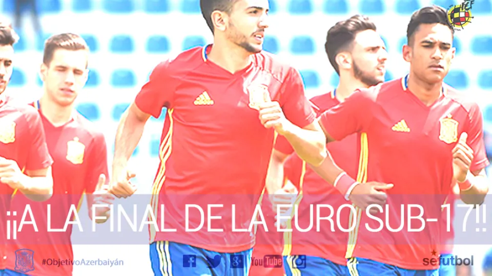 CRÓNICA| España vence a Alemania (1-2) y se planta en la final de la Eurocopa Sub-17