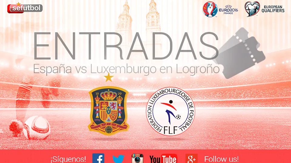 Salen a a venta las entradas para el España - Luxemburgo en Logroño