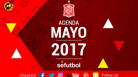Las Selecciones de España afrontan un apasionante mes de mayo