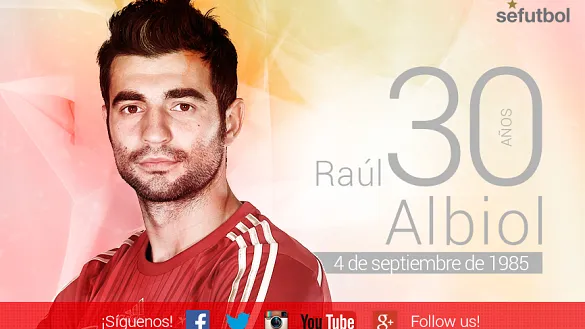 Raúl Albiol cumple 30 años