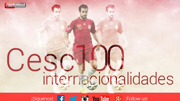 Cesc Fábregas cumple 100 partidos con España