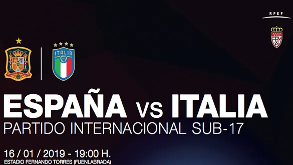 Cartel del España-Italia Sub-17 que se disputará en Fuenlabrada