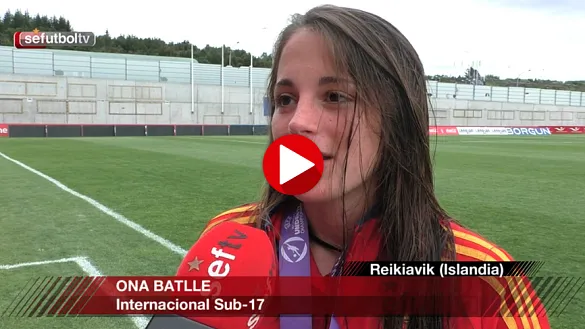 Ona Batlle compartió sus impresiones tras proclamarse Campeona de Europa