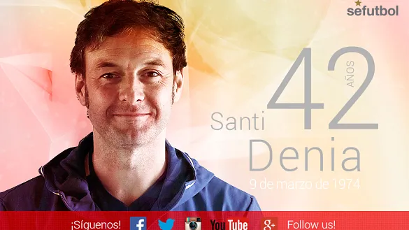 Santi Denia cumple 42 años