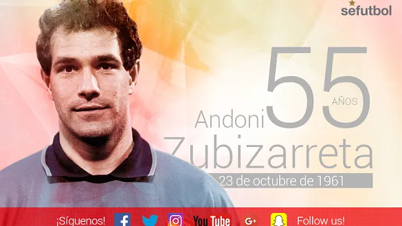Andoni Zubizarreta cumple 55 años